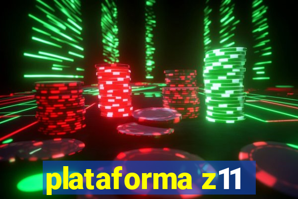 plataforma z11